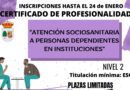 CERTIFICADO PROFESIONAL NIVEL 2 «ATENCIÓN SOCIOSANITARIA A PERSONAS DEPENDIENTES E INSTITUCIONES»
